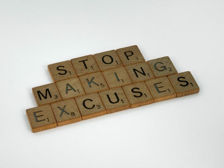 stop making excuses